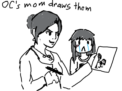 OC's mother draws them.
