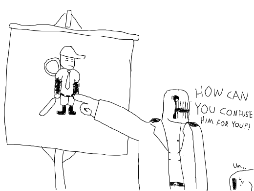 dedan is mad at his employees because theyre tolerating the batter pretending to be elsen